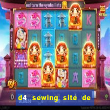 d4 sewing site de relacionamento login entrar